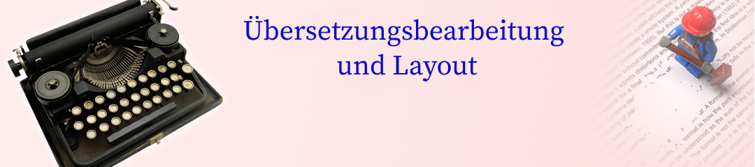 Übersetzungsbearbeitung und Layout